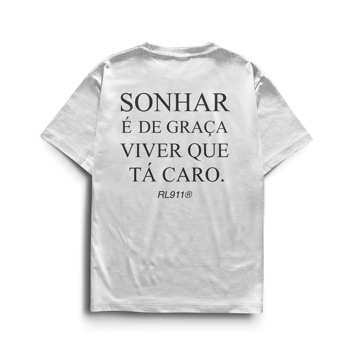 Camiseta Sonhar Que Tá Caro