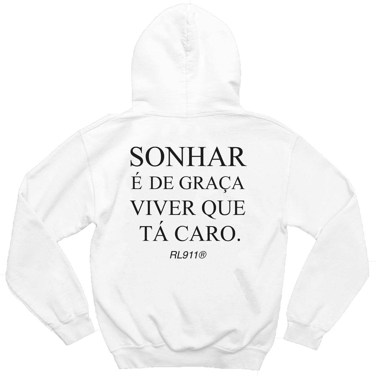 Moletom Sonhar Que Tá Caro
