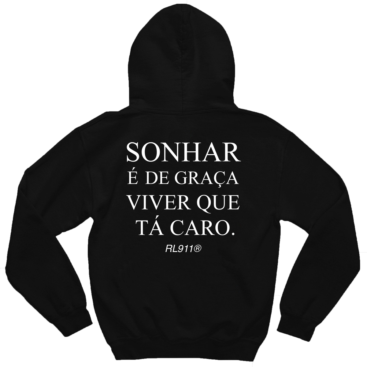 Moletom Sonhar Que Tá Caro