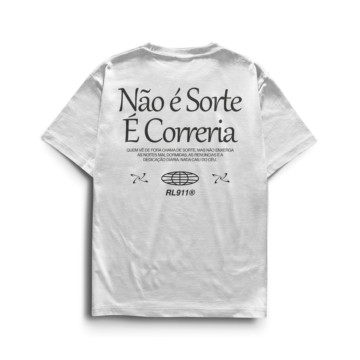 Camiseta Não é Sorte