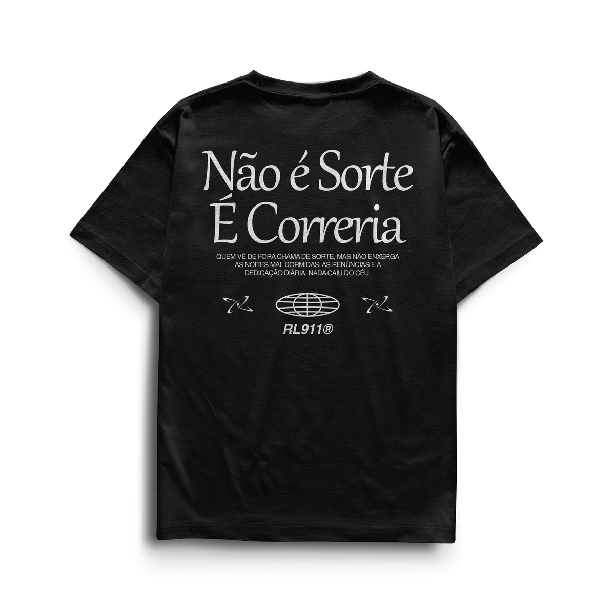 Camiseta Não é Sorte