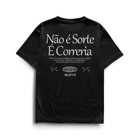 Camiseta Não é Sorte