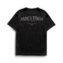 Camiseta Nunca Tenha Medo
